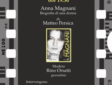 “Anna Magnani. Biografia di una donna” Giovedì 13 ottobre