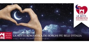 Castelli - LA NOTTE   ROMANTICA  NEI BORGHI PIU’ BELLI  D’ ITALIA 24 giugno 2017