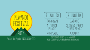 Notaresco - PLAYNOT FESTIVAL 7- 8 luglio 2017