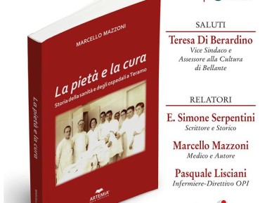 Bellante - "La pietà e la cura - Storia della sanità e degli ospedali a Teramo" 5 Maggio 2018